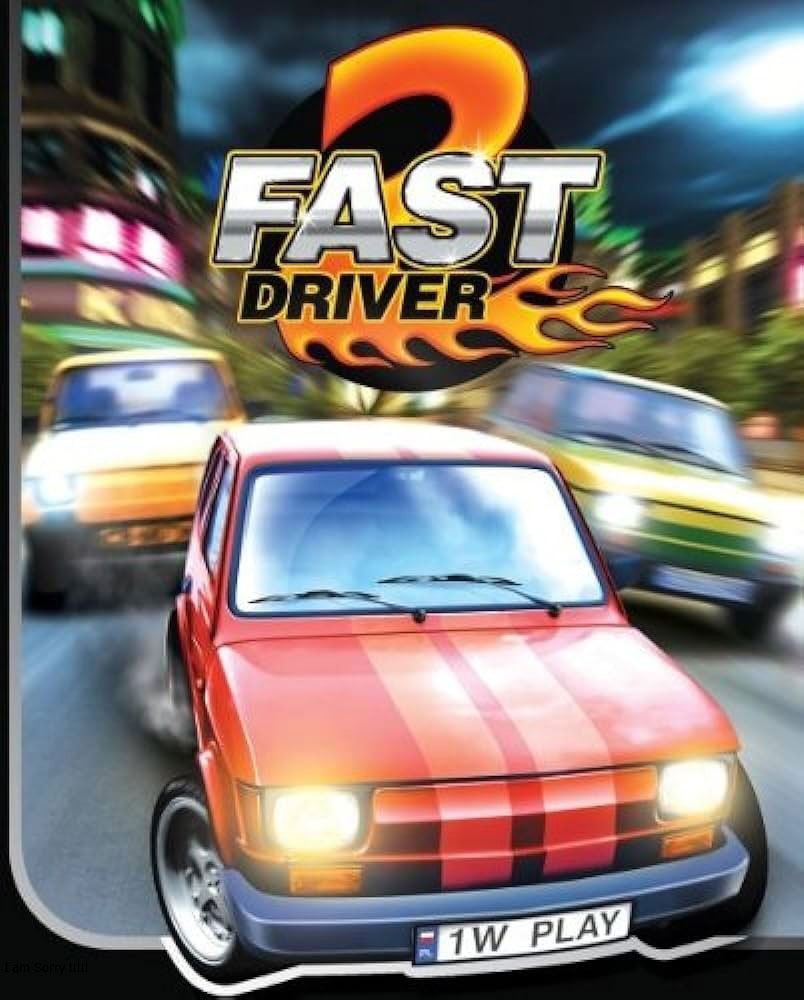 2 Fast Driver