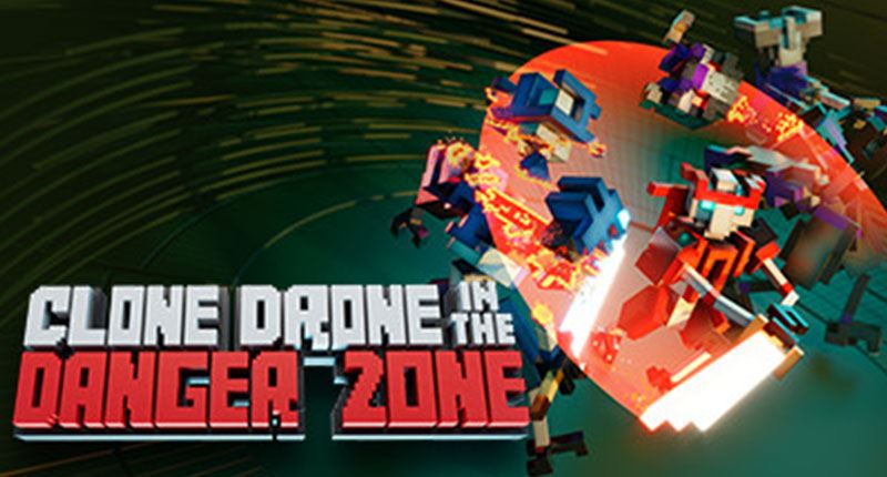 Clone Drone in the Danger Zone