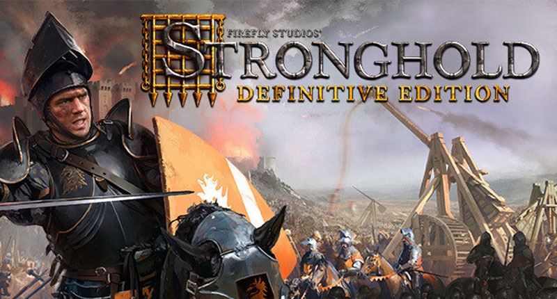 Stronghold: Definitive Edition