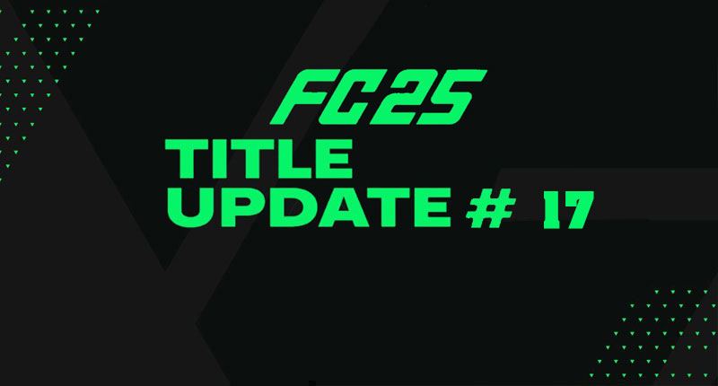 EA Sports FC 25 Title Update 17