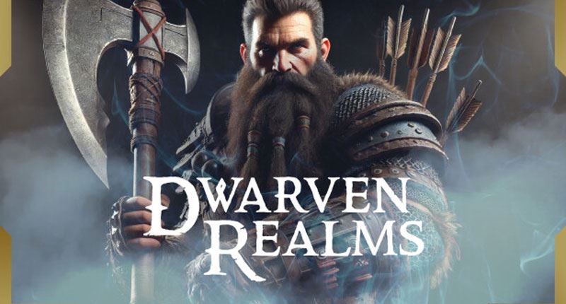 Dwarven Realms