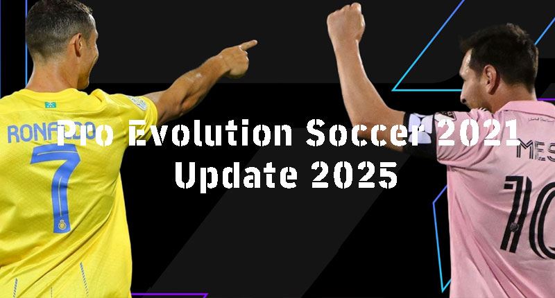 Pro Evolution Soccer 2021 Update 2025