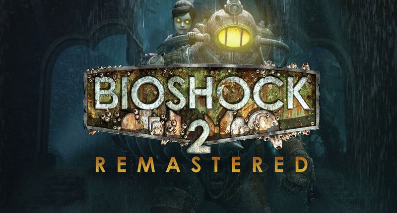 BioShock 2 Remastered