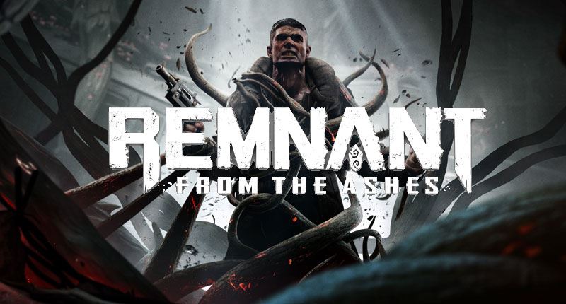 Remnant: From the Ashes