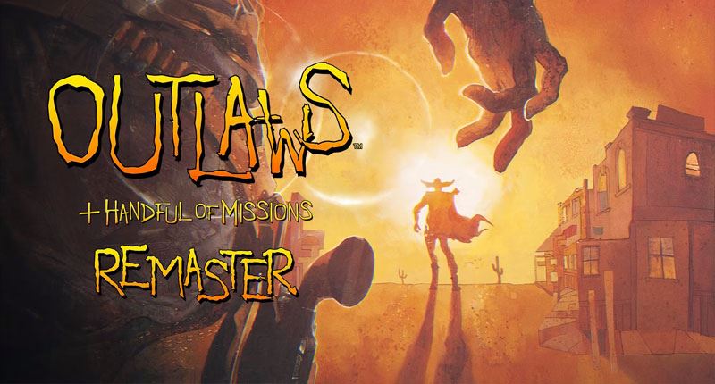 Outlaws+Handful of Missions Remaster