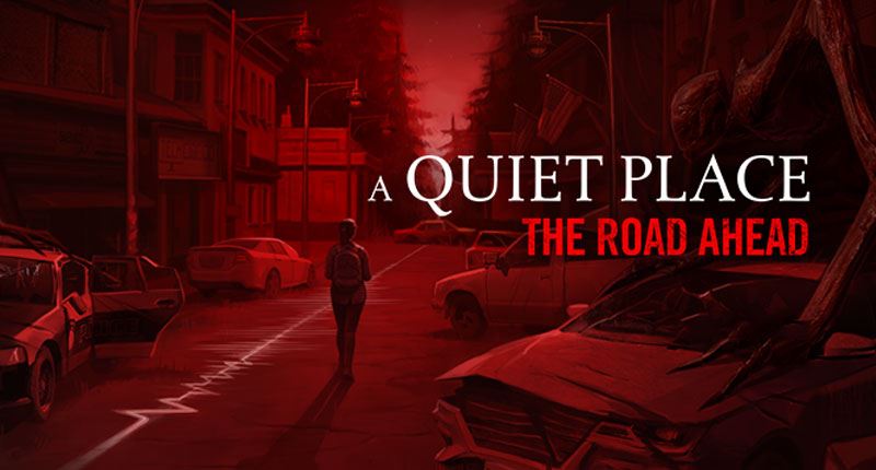 A Quiet Place: The Road Ahead