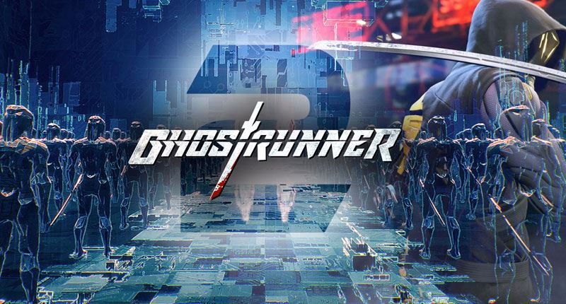 Ghostrunner 2