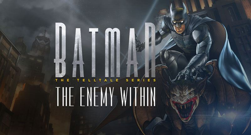 Batman The Telltale Series The Enemy Within