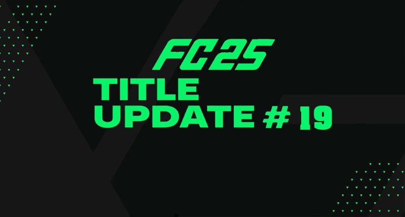 EA Sports FC 25 Title Update 19