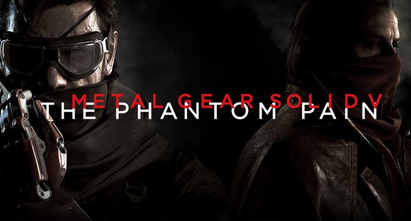 Metal Gear Solid V: The Phantom Pain