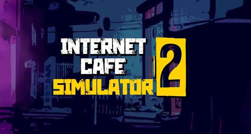 Internet Cafe Simulator 2