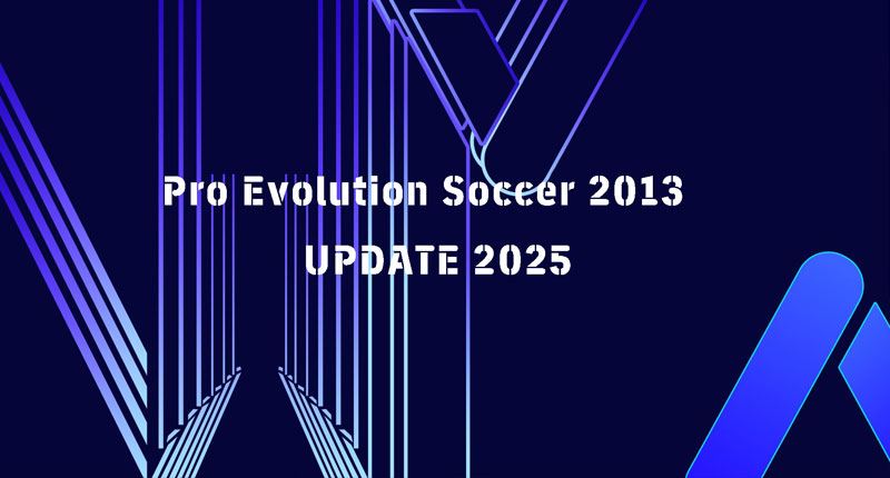 Pro Evolution Soccer 2013 Update 2025