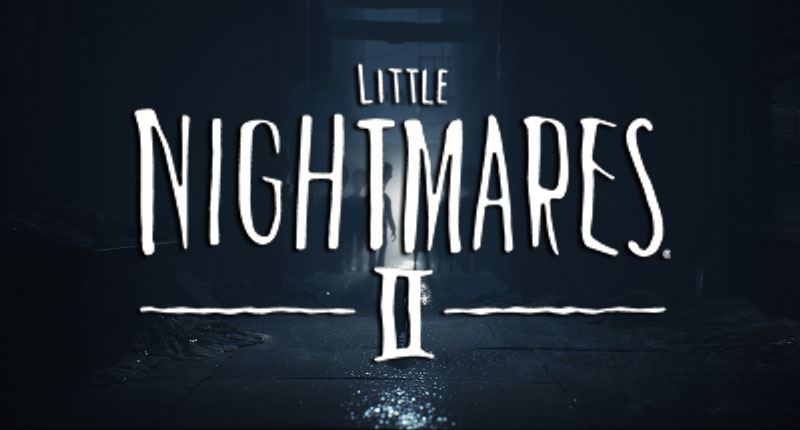 Little Nightmares II