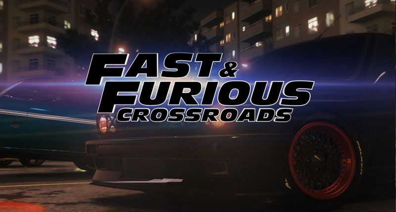 Fast and Furious Crossroads